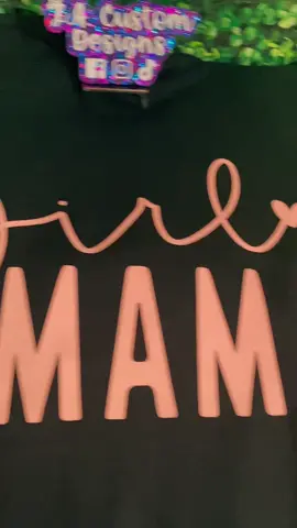 Girl Mama t-shirt. 💖🎀💝#girlmom #girlmama #customshirt #mom #tee #customshirtdesign #teammom #mama 