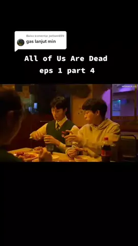 Balas @jwiliam699 ,,, All Of Us Are Dead Episode 1 Part 4  #allofusaredead #zombie #kdarama #school #foryou