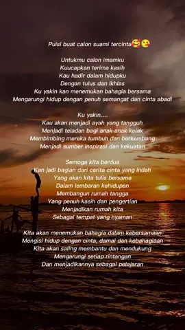 Puisi buat calon suamiku tercinta yang lgi viral nih gaes🤗🥰, coba kalian bikin calon suami kalian pakek puisi ini pasti akan tambah sayang&nempel trs#puisibuatcalonsuami #puisimenyentuhhati #buatcalonsuami #buatcalonimamku🥰 #fypcapcut #lagiterd #viralindong #rameinyuk🙏 #ikutinakunbundaygbaru #followdongjangannontondoang #followdongggplisss #followdongsoalnyabaru #followdongakunya🙏😭😭 #doakankamimenujuhalal #bentarlagihalalwoy #bentarlagihalal #sayangiistrimudanjangansakitidia #milikorang❤ #sayangisuamimu #sayangiistrimu #janganganguistriorang #jangangangusuamiorang #sayangiistrimuselayaknyakamuhormatiibumu #sayangiistrimuselayaknyakamuhormatiibumu #doakankamilanggengsampaimautmemisahkan #sayangiistrimusebelumterlambat #bentarlagimenujuhalal #bentarlagimenujuhalal #doakankamihalalwoy #nungguharisah #janganganguistriorang #SunsilkCreatorAcademy #doakankamihinggahalal #doakankamiberduadapathidupbersama 