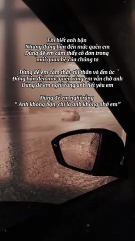 Đâu có ai là quá bận đến mức quên cả yêu , “Anh không bận, chỉ là không nhớ em” #tamtrang_camxuc #buon_tam_trang #sadstory #tamsu #camxuc #buon #dauphaichoanh #anhkhongbanchilakhongnhoem #nguoithuong #capcut #foryou #xuhuong 