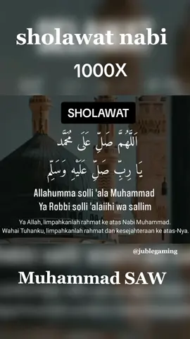 Sholawat nabi 1000X #sholawat #sholawatnabi #sholawatnabimuhammadsaw #muhammad #dzikirsholawat #dzikir #1000x 