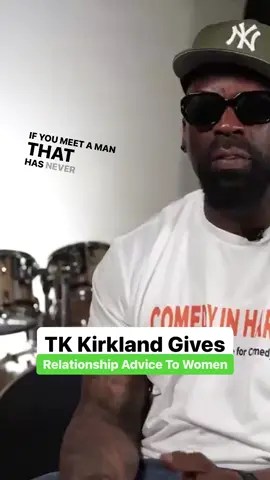 TK Kirkland gives relationship asvice to women. #tkkirkland #adviceforwomen #datingtipsforwomen #couple #couplegoals 