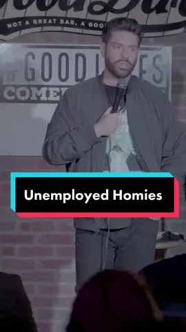 Unemployed Homies 😭 #fyp #standupcomedy #martinamini #standup #crowdwork #jokes #fypシ #funny #Relationship 