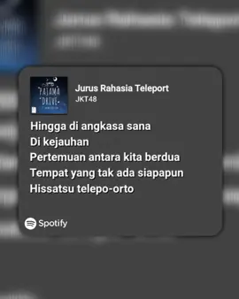 #spotifyedits #jurusrahasiateleport #liriklagu 