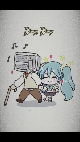 Miku and her grandpa IBM 7094 #Daisybell #hatsunemiku  #sunmiku