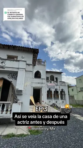 Respuesta a @juliopakoeningrat   Antes y Despues de la casa de una actriz del Cine de Oro 🎥 Carmita Ignarra 🥀 #arquitectura #cinedeoromexicano #cine #cinedeoro #cantinflas #urbex #hechoenméxico #trabajandoduro #mariomoreno #carmitaignarra #manureds #cuba #diegorivera #fridakahlo #abandonado #muebleria #arteentiktok #monterrey #antesydespues 