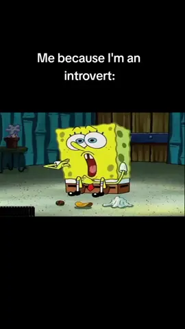 The indoor song😀 #fyp#introvert#viral#spongebob 