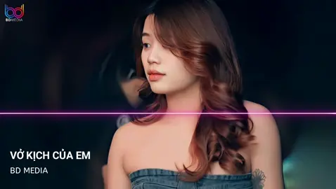 Thật quá khó để anh quên người khó để quên nụ cười...| Vở Kịch Của Em - Hồ Phong An (HuyN Remix) #vokichcuaem #vokichcuaemremix #hophongan #thatquakhodeanhquennguoi #bdmusictrending #bdmediacontacst #bdmediavn #bdmedia #bdmediamusic #huynremix #nhachaymoingay #xuhuong2024 