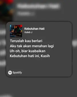 #CapCut #spotifyedits #kebutuhanhati_kaleb_j #liriklagu 