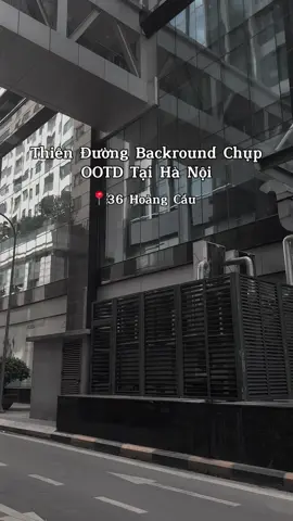 📸 Thiên đường Backround chụp OOTD tại 36 Hoàng Cầu [ IG: Ldc_2408 ] #xuhuong #xuhuongtiktok #checkin #OOTD #36hoangcau #checkinhanoi 