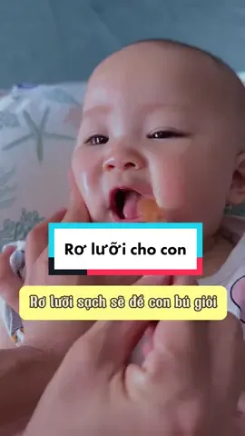 Đừng để lưỡi con đóng cặn dày cộp mẹ mới tá hoả rơ lưỡi cho con nhé 😥