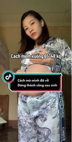 Cách mà mình đã giảm cân thành công sau sinh 65-48kg. Nhả vja mát CE nè #giammobunghieuqua #giamcansausinh #xuhuong #giamcan 