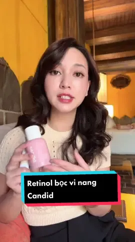 Retinol Candid được beauty blogger Hannah Nguyen đánh giá như thế nào? #candidskincare #retinolskin #beautyblogger #hannaholala #dermatologist 