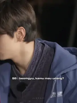 dia udah lelah disuruh makan udang mulu😭 #beomgyu #soobin #txt 