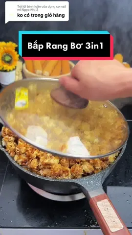 Trả lời @dụng cụ nail mi Ngọc Nhi 2   dạ em ghim sẵn vào giỏ hàng trong clip đây rồi ạ. Các anh chị ủng hộ bắp rang tự nổ bên em nha ạ #TuHaoDaSac #tiệcto1tuổi #TikTokPromote #nấuăncùngtiktok #nấuănngon #foodfestontiktok #TryItWithTikTok 