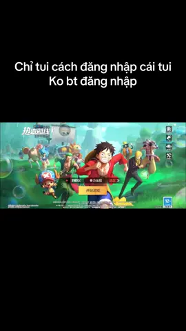 Giúp tui đăng nhập#onepiecefightingpath 