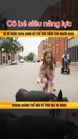 Cô bé siêu năng lực #phimhay #phimhay24h #xuhuong #trending 