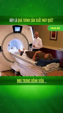 Đây là quá trình sản xuất máy quét MRI trong bệnh viện -------------------#reciewcsong  #cuocsong  #sanxuat  #connguoi  #khoahoc  #reviewphim