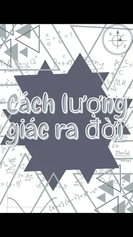 Cách công thức lượng giác ra đời rất hay #kienthuchay #kienthuc #toanhoc #math #hoccungtiktok #LearnOnTikTok #viral #luonggiac