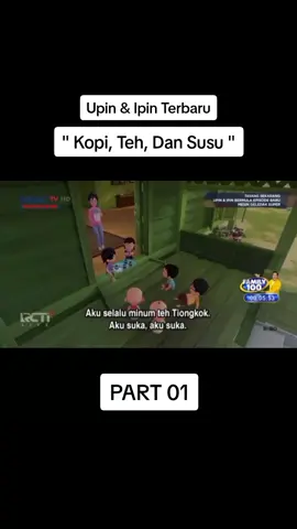 #upindanipin UPIN IPIN TERBARU 2023 Kopi, Teh, Susu #upinipintiktok #episodeterbaru @lescopaque.official @upinipin.official