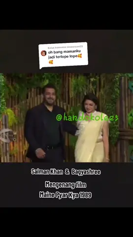 Membalas @liessuryani25 bang maman terus 🥰🤗😍 #mainepyarkiya #bagyashree #salmankhan #fypシ゚viral #bollysong #bollywoodsong 