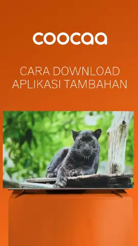 Cara Download Aplikasi Tambahan #coocaatv #coocaaZ72 #coocaaY72 #coocaaS3U #homelife #Lifestyle #TechFestival #TV #coocaa 