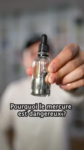 Pourquoi le mercure est dangereux ? #Science #tiktokacademie 