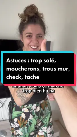 Astuces : trop salé, moucherons, trous mur, check, tache #astuces #astuce #astucetiktok #astucesetudiants #astucedegrandmere #astucestiktok #apprendre #apprendresurtiktok 