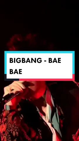 ada yg masih dengerin lagu ini gak? BIGBANG - BAE BAE  #bigbang #baebae #Flashback #ygentertainment #2015 #kpop #kpopgen2 #legend #kingofkpop #gdragon #top #taeyang #daesung #seungri #vip #playlist #fyp 