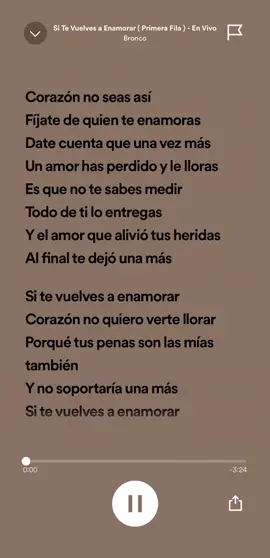 #SiTeVuelvesAEnamorar #Bronco #PrimeraFila #cancionesconletra #letradecanción #rolitas #musica 