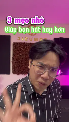 3 mẹo nhỏ giúp ae hát hay lên rất nhiều! #singing #edmusic #singer #voice #thanhnhac 