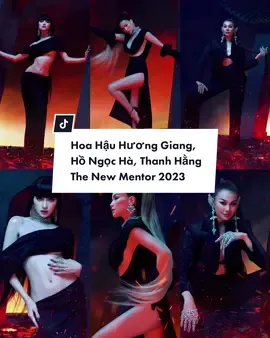 Bộ 3 The New Mentor Hoa Hậu Hương Giang, Hồ Ngọc Hà, Thanh Hằng trong bộ ảnh mới nhất. Cả nhà yêu thích pose dáng của Super Mentor nào? 😍 #HoaHau #HuongGiang #HoNgocHa #ThanhHang #TheNewMentor #SuperMentor #Model