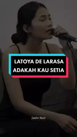 Latoya De Larasa - Adakah Kau Setia (STINGS) #latoyadelarasa #adakahkausetia #stings #sumbermusic #liriklagu #lirikestetik #musicindonesia #lagumelayu #music #cover #aesthetic #foryou #xyzbca #fypシ #fyp 