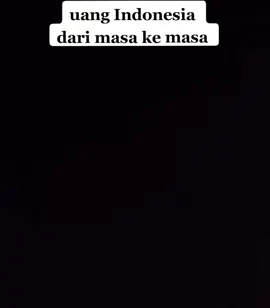 uang Indonesia dari masa ke masa,,,#indonesia#sejarah#rupiah#sen#matauang #soekarnohatta 