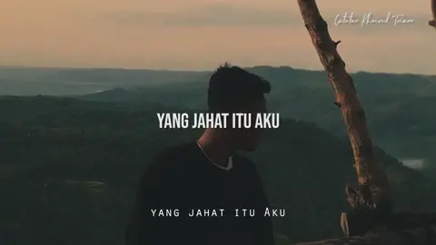 yang jahat itu aku 🥀 #catatankhoirultriann #khoirultrian 