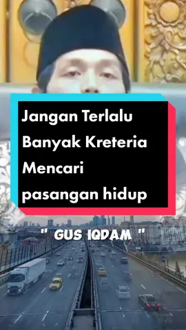 Dakwah Gus Iqdam || Jangan Terlalu banyak kriteria untuk Mencari pasangan hidup#dakwah #dakwah_islam #gusiqdammuhammad #sabilu_taubah_blitar #mencaricintasejati #katabijak #motivasi #mencaripasanganhidup #islam #tiktokimpact #fypシ゚viral #foryou #CapCut 