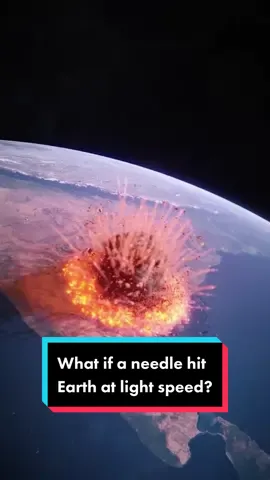 What if a needle hit Earth at the speed of light? #space #Science #spacetok #Astronomy #astrokobi 