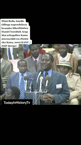 #Mimi Raila Amollo Odinga napendekeza kwamba Mheshimiwa Daniel Toroitich Arap Moi achaguliwe kama mwenyekiti wa chama cha Kanu, 2002 KANU /NDP Merger #tiktoknairobi #presidentMoi #kenyantiktok #railaodinga #no1_trending #Kanu #
