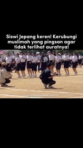 KEREN! Siswi Jepang membuat barikade agar temannya yang berkerudung tidak terlihat aurat ketika ketika kerudungnya dibuka. Keren banget toleransinya! salut! #LaznasDewanDakwah #DariKitaKePenjuruNusantara #Keren #foryou #fyp 