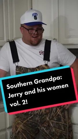 Southern Grandpa: Jerry and his women vol. 2! #fyp #foryou #foryoupage #foryourpage #funny #funnyvideos #funnyvideo #comedy #comedian #DIY #photography #motivation #prank #prankster #prankwars #southern #southernaccent #southernsayings #southerngrandpa 