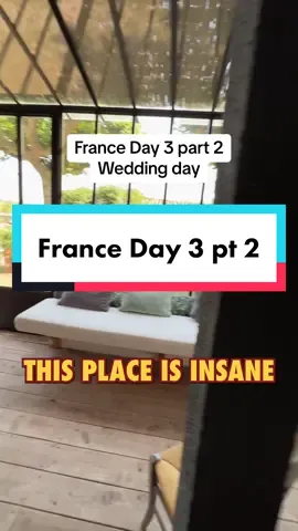 France Day 3 Part 2: Le Grand Marriage (The Big Wedding) 