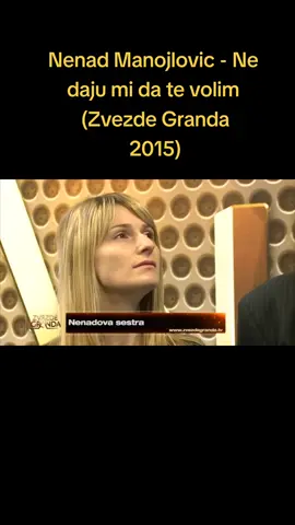 Nenad Manojlovic - Ne daju mi da te volim (Zvezde Granda 2015)