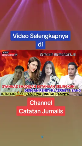 SYAHNAZ SHADIQAH KETAHUAN SELINGKUH DENGAN RENDY KJAERNETT SANG ISTRI SINDIR KERAS DI INSTAGRAMNYA #beritaviral #gosipartishariini #beritahariini #infoartis #beritaartis #catatanjurnalis #fyp #syahnaz #rendykjaernett 