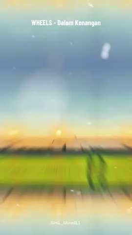 WHEELS - Dalam Kenangan 