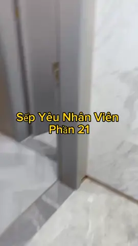 Sếp Yêu Nhân Viên Phần 21 #phimtrungquoc #douyin_china #douyin 