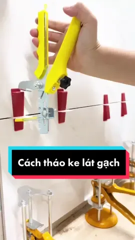 Bác nào chưa rõ cách tháo ke lát gạch thì xem nha!#kecanbang #kecanbanggachmen #kecanbanggach #kelatgach #banhangtiktokshop #LearnOnTikTok 
