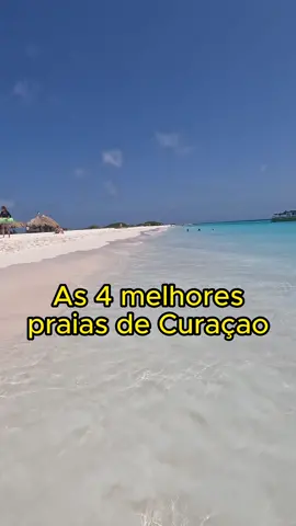 As 4 melhores praias de Curaçao 🇨🇼 Nao deixe essas praias de fora se voce quer ter a melhor experiencia de praia  #curacao #curaçao #caribe