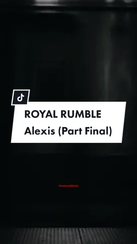 Royal Rumble - Alexis (Parte Final) #RoyalRumble #sevan #alexisyfido #wisin #arcangel 