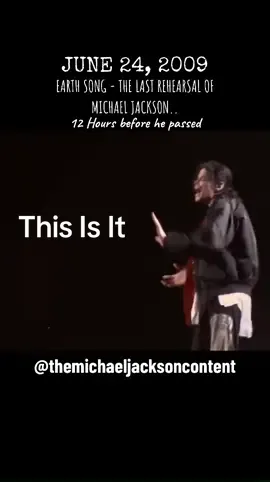 The last song of His life.. #michaeljackson #kingofpop #june24 #2009 #earthsong #lastrehearsal #14yearsago #thisisitmichaeljackson #trending #viral #mjinnocent #jackson #mj #foryou #viraltiktok #virał #viralllllll #actives #reidopop 