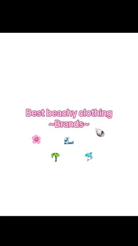 #greenscreen beachy clothing brands part 3 #fyp #viral #foryou #greenscreen #Summer  🌊🏄🏼‍♀️